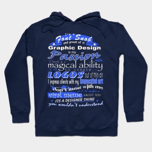 Graphic Design is my Passion Hoodie